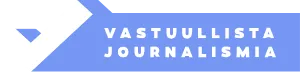 Vastuullista journalismia